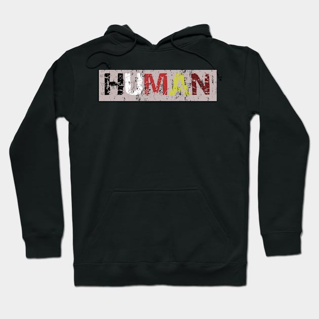 HUMAN human beings diversity Hoodie by HBfunshirts